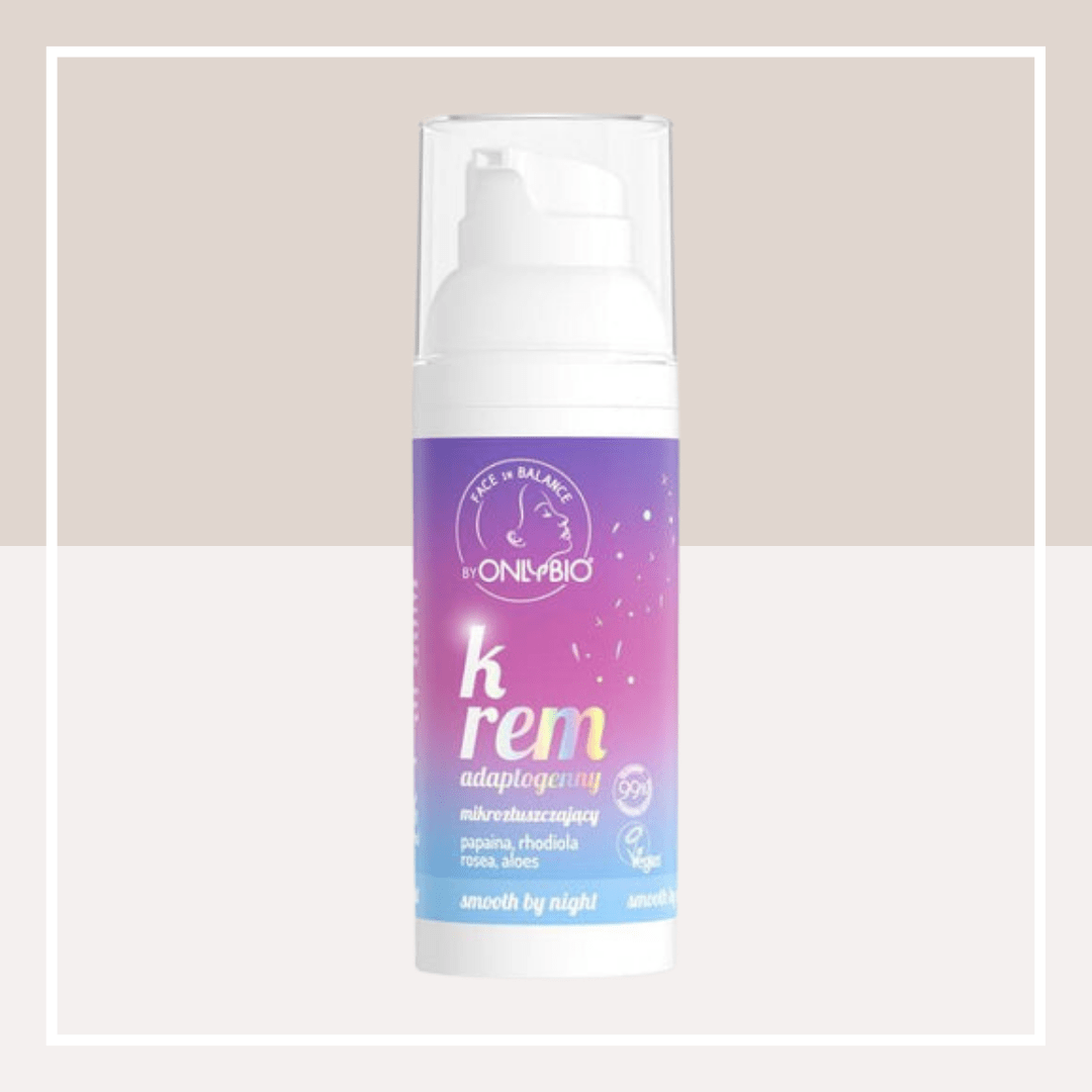 OnlyBio - Face in Balance - Krem do Twarzy Adaptogenny Mikrozłuszczający - 50ml