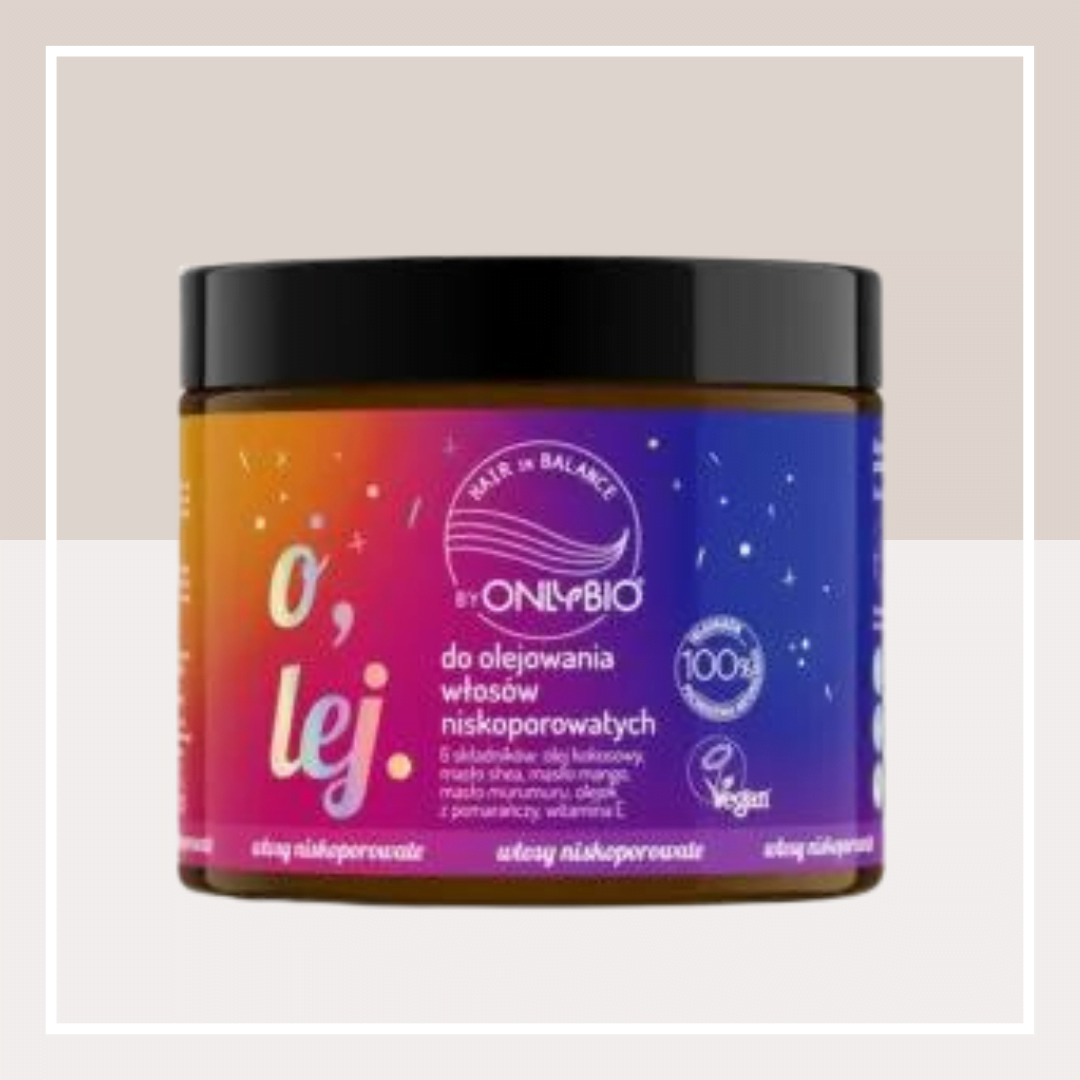 OnlyBio - Hair Balance - Olej do Olejowania Włosów Niskoporowatych - 150ml