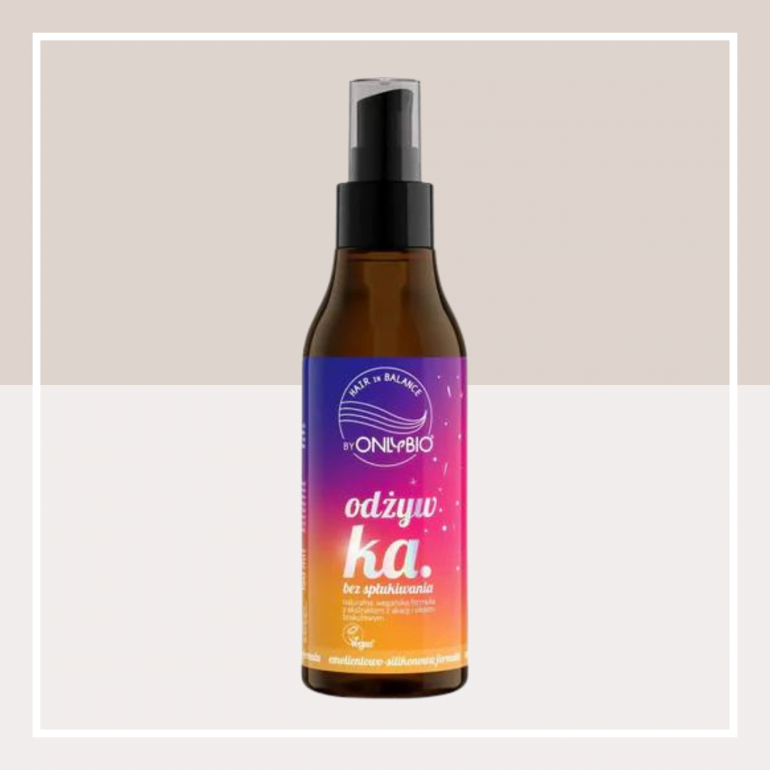 OnlyBio Hair in Balance - Odżywka bez Spłukiwania - 150ml